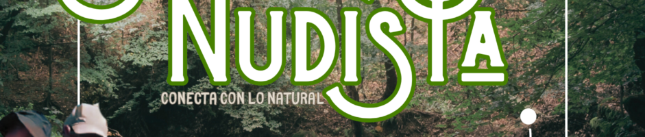 LLEGA NUESTRA XIV RUTA SENDERISTA NUDISTA